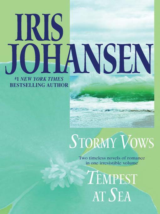 Title details for Stormy Vows/Tempest at Sea by Iris Johansen - Available